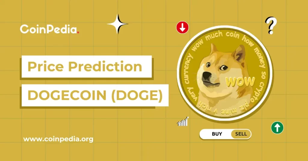 Dogecoin Price Prediction 2025, 2026 – 2030: Will DOGE Price Hit $1? Elena R Coinpedia Fintech News