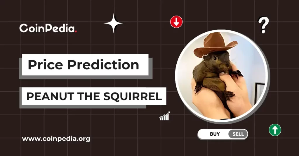 Peanut the Squirrel Price Prediction 2025, 2026 – 2030: Will PNUT Price 10X? Elena R Coinpedia Fintech News